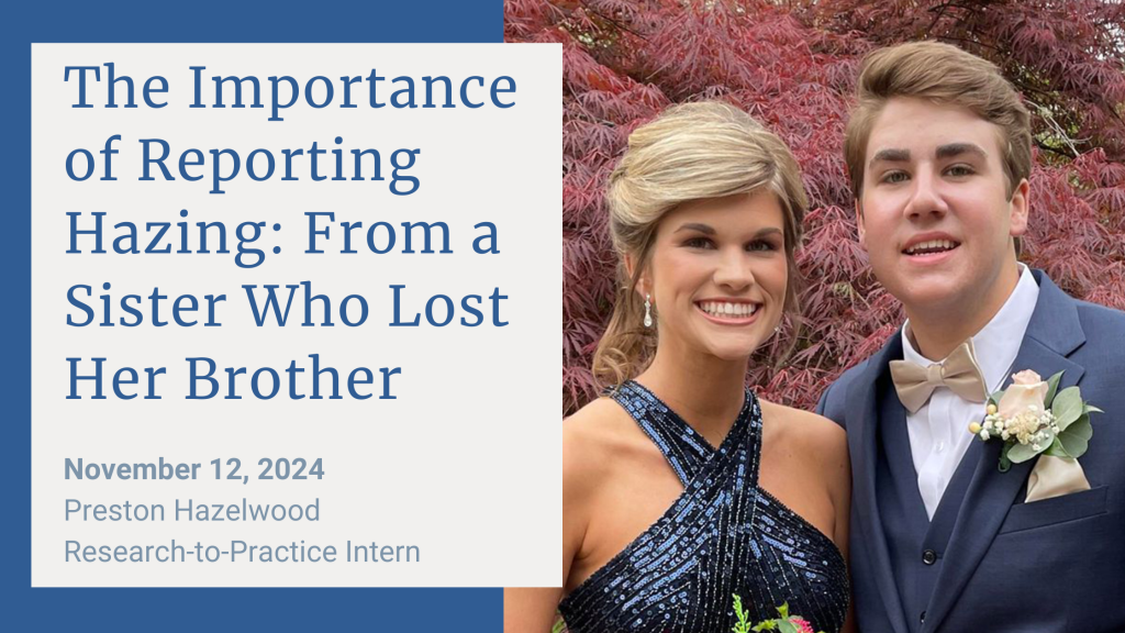 cover photo of blog post titled: The Importance of Reporting Hazing: From a Sister Who Lost Her Brother by Preston Hazelwood. Graphic includes a photo of Preston and her brother Lofton.